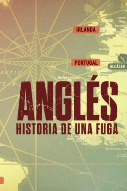 Anglés: historia de una fuga постер