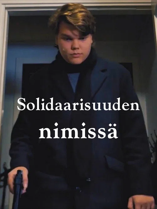 Solidaarisuuden Nimissä постер