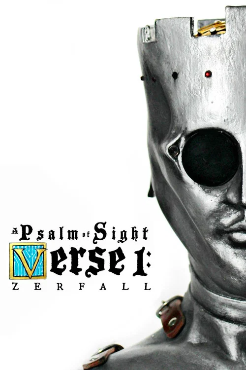 A Psalm of Sight Verse 1: Zerfall постер