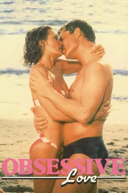 Obsessive Love постер