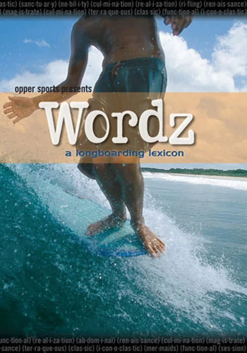Wordz: A Longboarding Lexicon постер