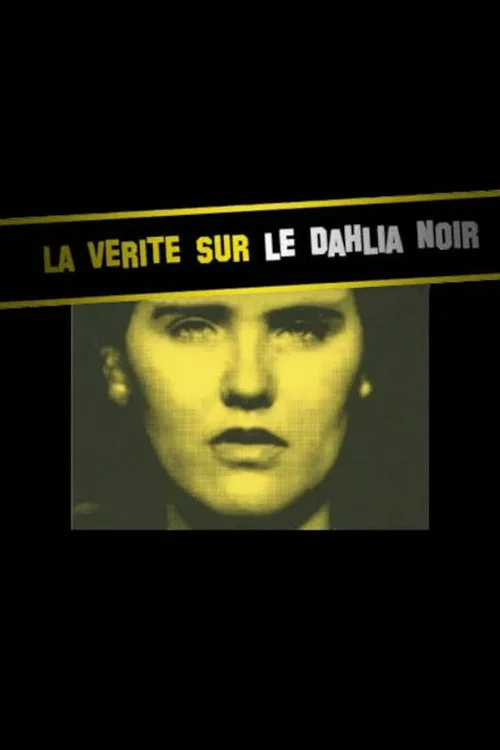La Verite sur le Dahlia noir постер