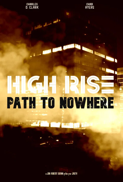 High Rise: Path to Nowhere постер
