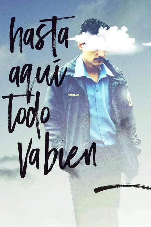 Hasta aquí todo va bien постер