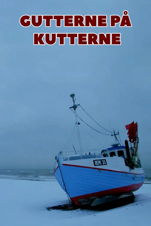 Gutterne på kutterne постер