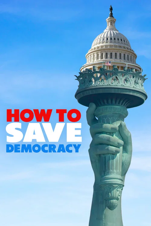 How to Save Democracy постер