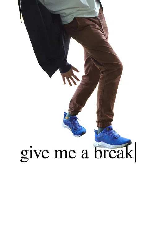 Give Me a Break постер