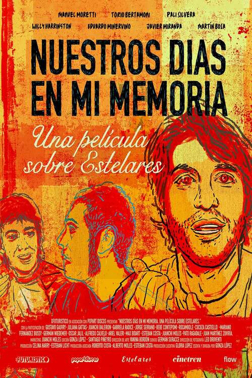 Nuestros días en mi memoria. Una película sobre Estelares постер