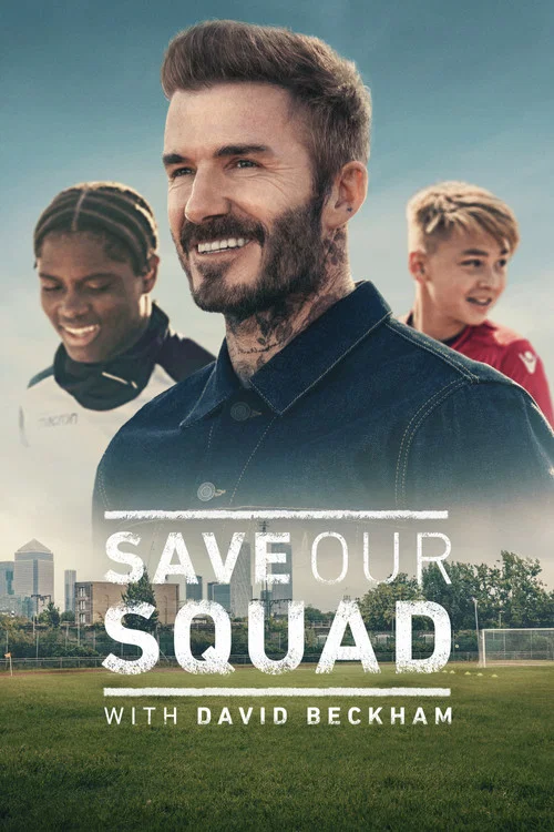 Save Our Squad with David Beckham постер