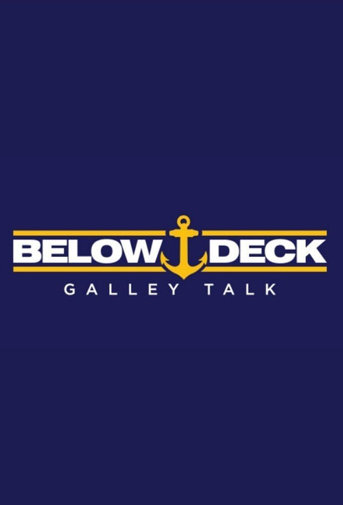 Below Deck Galley Talk постер