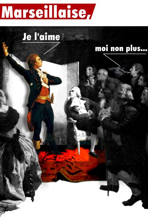 La Marseillaise, je l'aime moi non plus постер