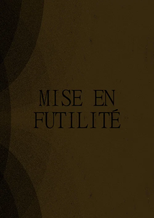 Mise en Futilité постер