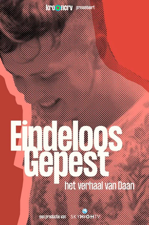 Eindeloos gepest - het verhaal van Daan постер