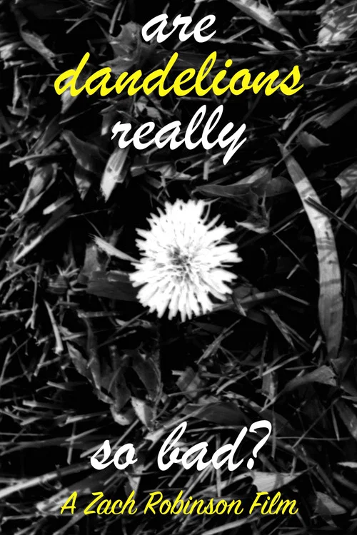 are dandelions really so bad? постер