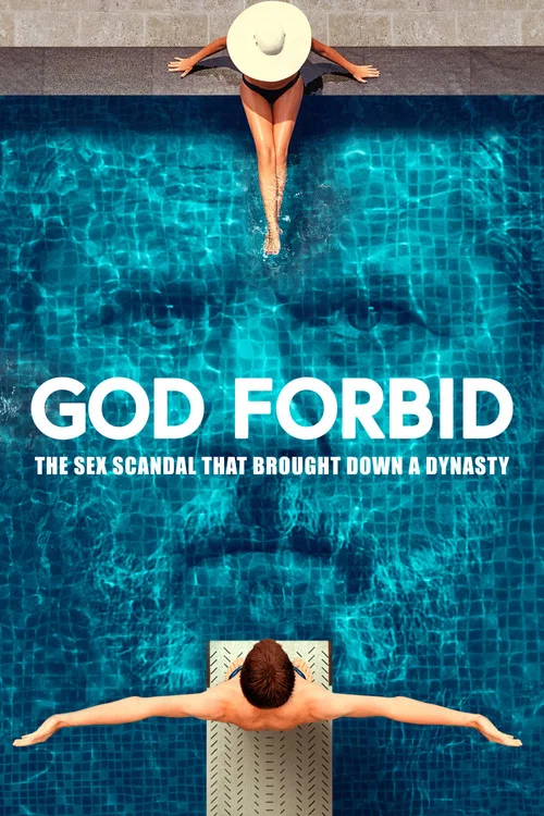 God Forbid: The Sex Scandal That Brought Down a Dynasty постер