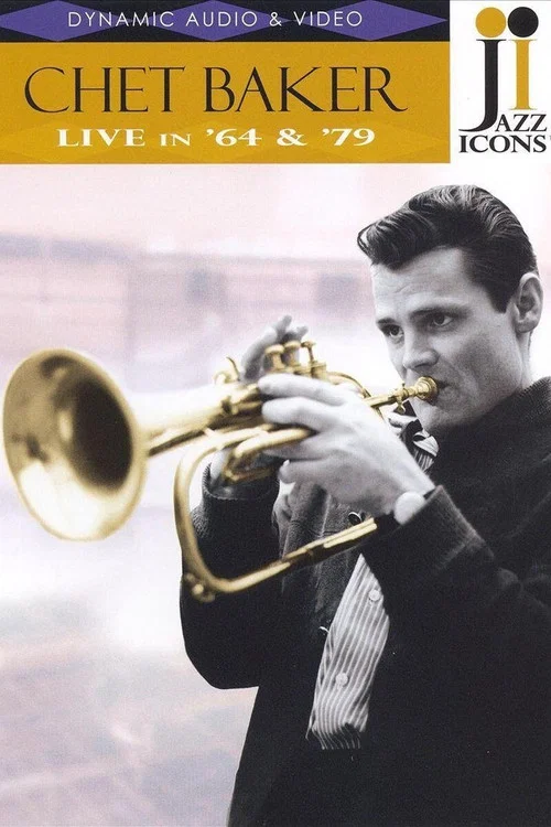 Jazz Icons: Chet Baker Live in '64 & '79 постер