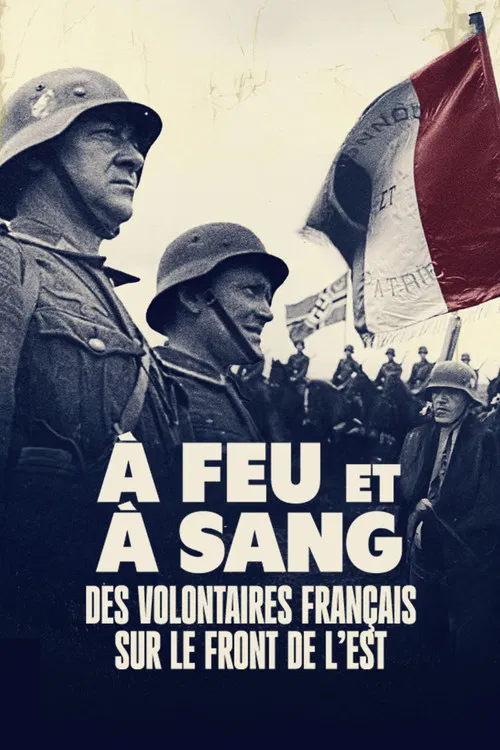 À feu et à sang, des volontaires français sur le front de l'Est постер