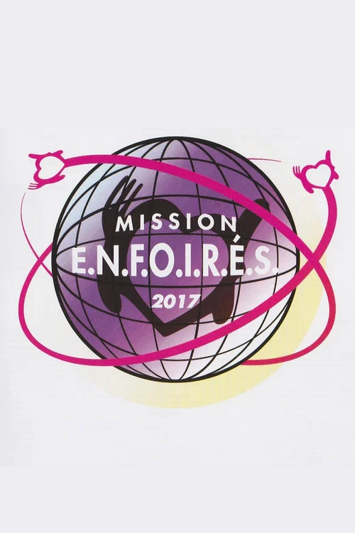 Les Enfoirés 2017 - Mission Enfoirés постер