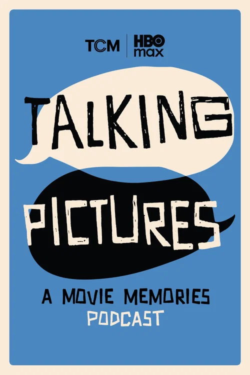 Talking Pictures: A Movie Memories Podcast постер