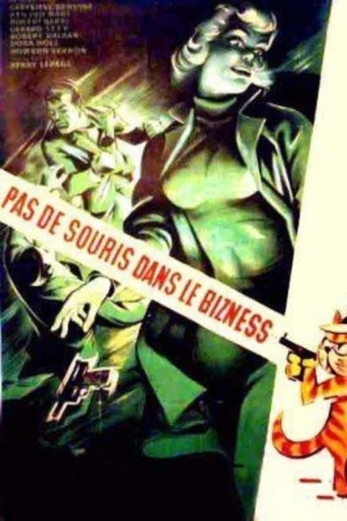 Pas de souris dans le business постер