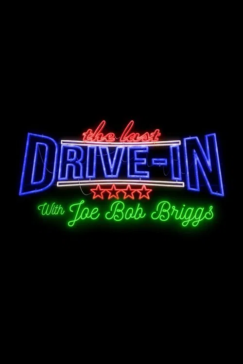 The Last Drive-in with Joe Bob Briggs постер