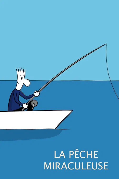 La Pêche miraculeuse постер