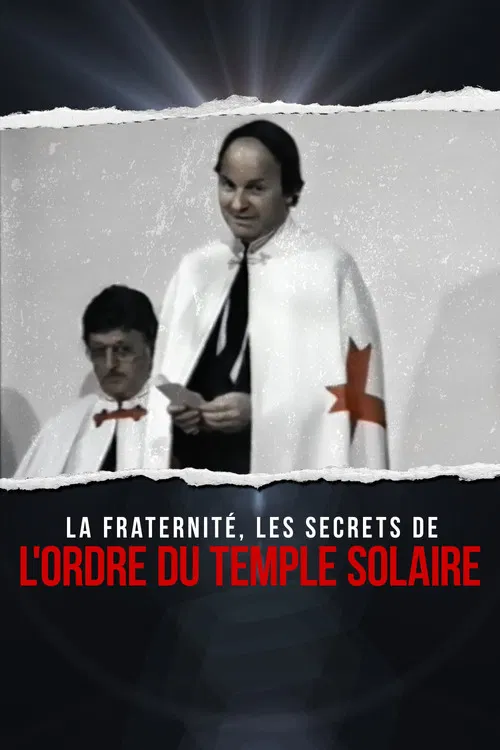 La fraternité : les secrets de l'Ordre du Temple solaire постер