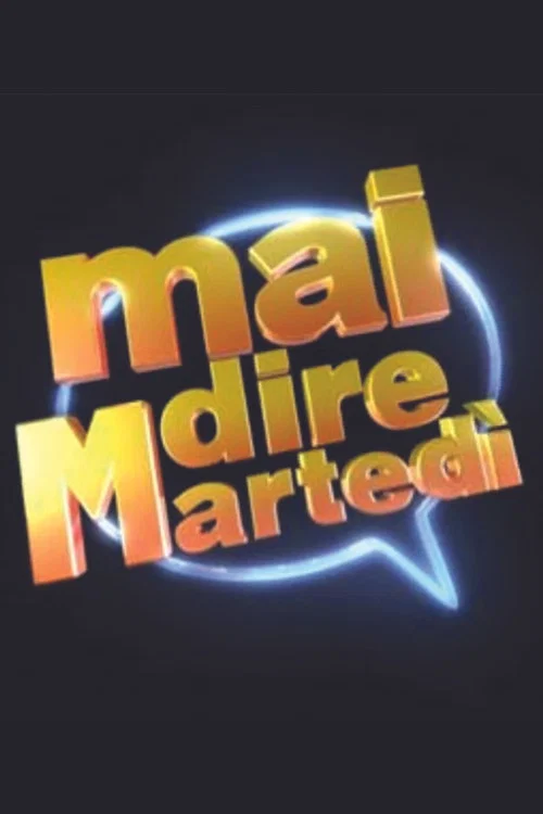 Mai dire martedì постер