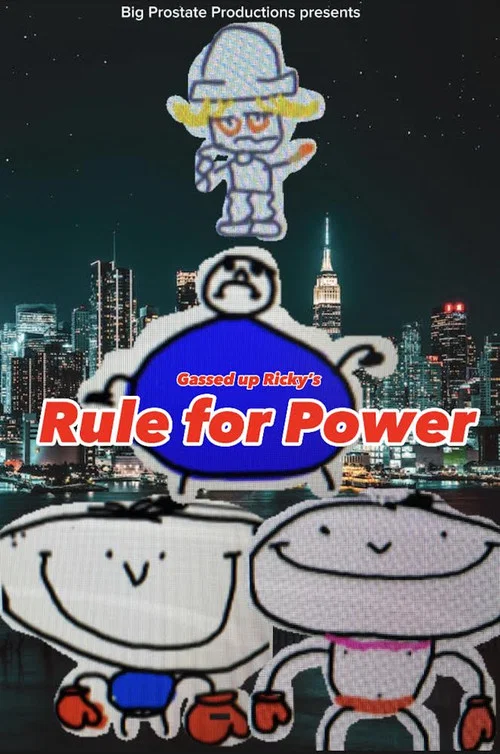 Gassed up Ricky’s Rule for Power постер