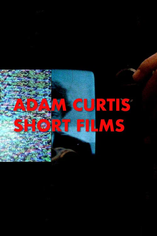 Adam Curtis: Shorts постер