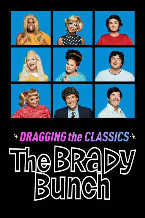 Dragging the Classics: The Brady Bunch постер