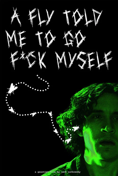A Fly Told Me to Go F*ck Myself постер