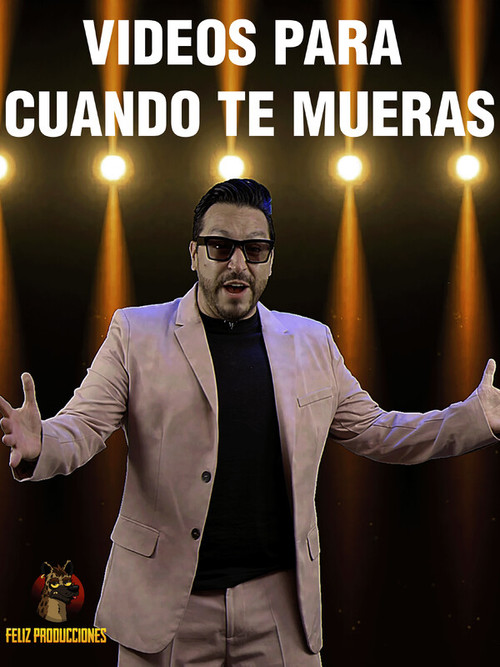 Videos para cuando te mueras постер