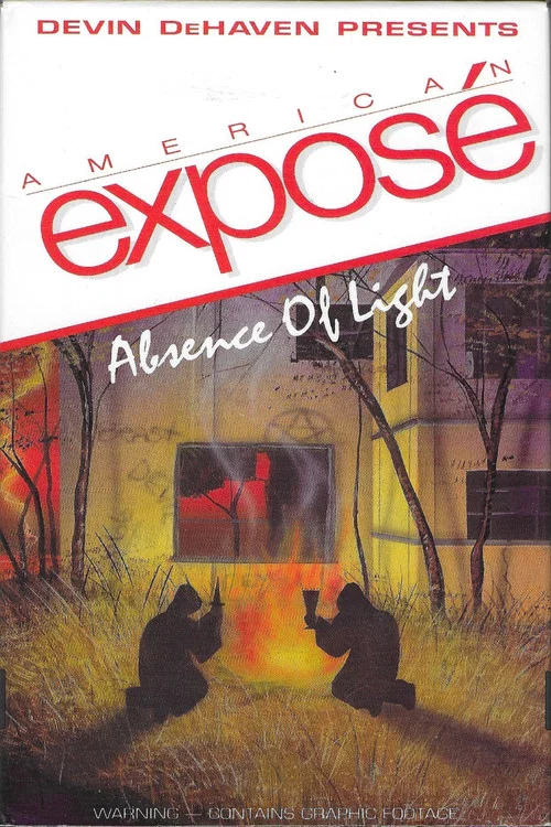 American Exposé: Absence of Light постер