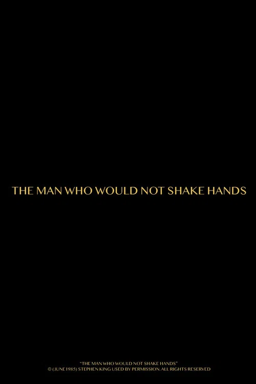 The Man Who Would Not Shake Hands постер