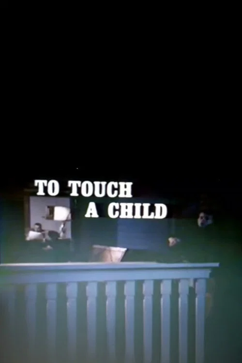 To Touch a Child постер