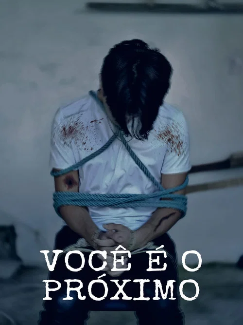 VOCÊ É O PRÓXIMO постер