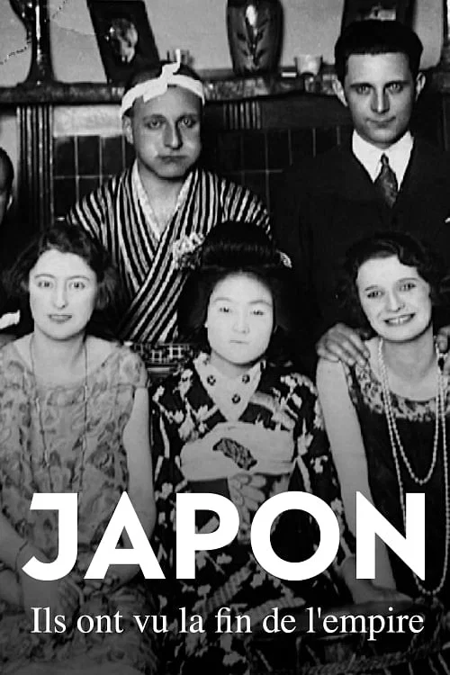 Japon : ils ont vu la fin de l'Empire постер