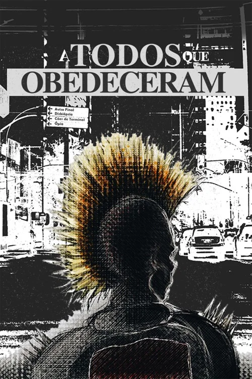 A Todos que Obedeceram постер