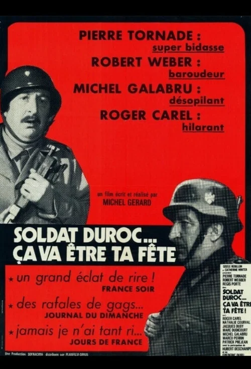 Soldat Duroc, ça va être ta fête ! постер