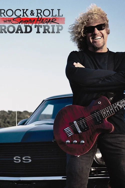 Rock & Roll Road Trip with Sammy Hagar постер