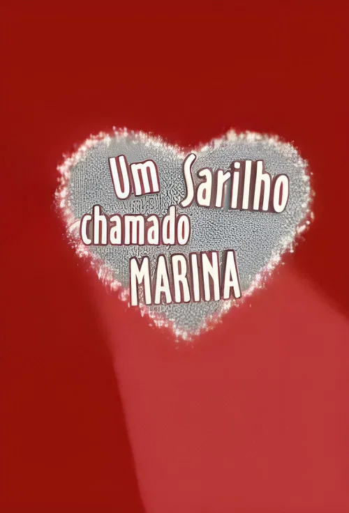 Um Sarilho Chamado Marina постер