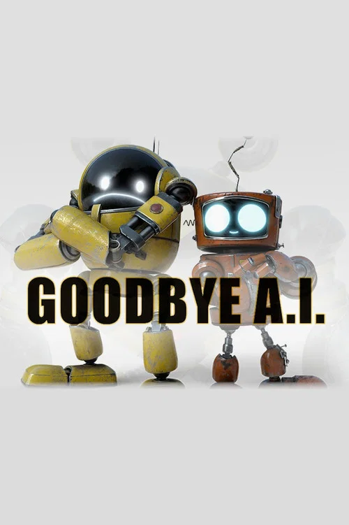 Goodbye A.I. постер