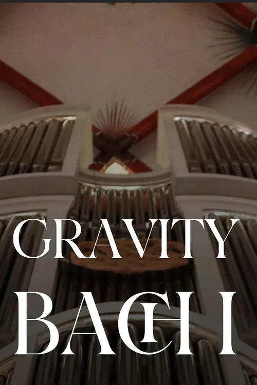 Gravity Bach Complete performance of works for organ - Vol. 1 постер