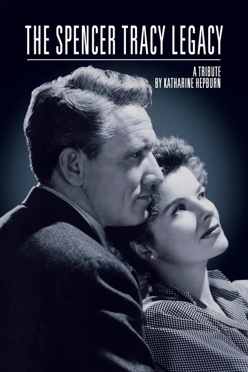 The Spencer Tracy Legacy: A Tribute by Katharine Hepburn постер
