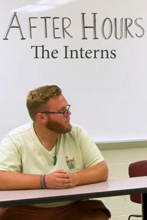After Hours: The Interns постер