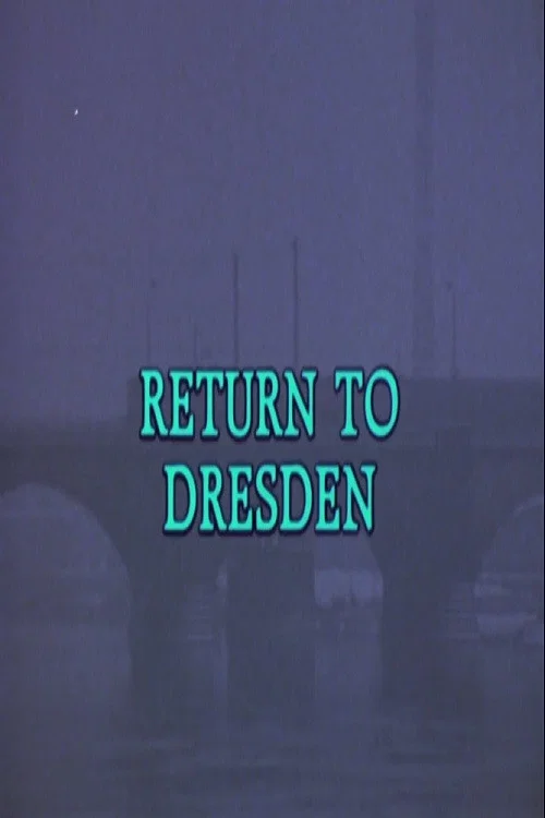 Return to Dresden постер