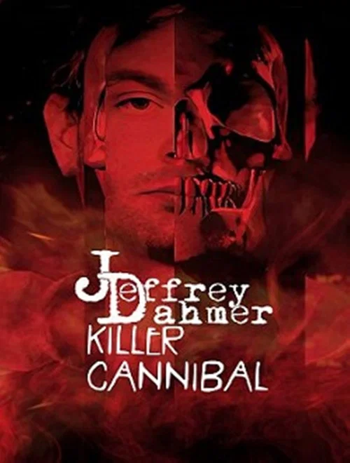 Jeffrey Dahmer: Killer Cannibal постер