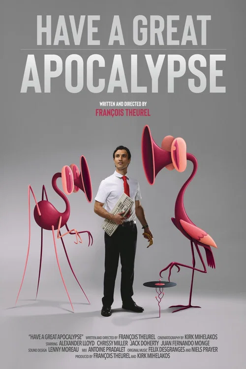 Have a Great Apocalypse постер