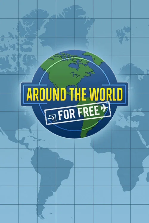 Around the World for Free постер
